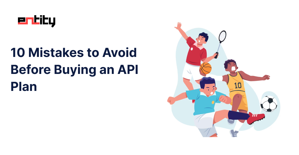 10 Mistakes to Avoid Before Buying an API Plan