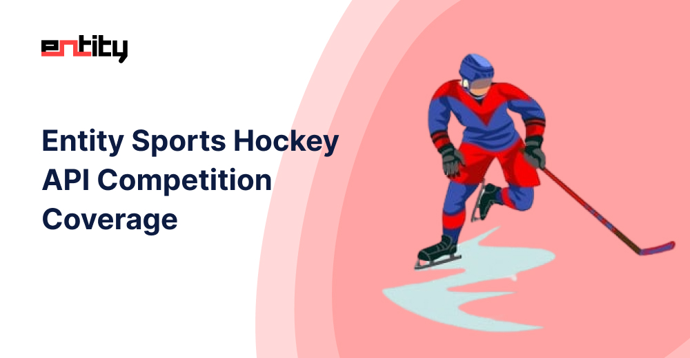 Entity Sports Hockey API Competition Coverage