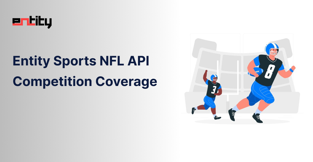 Entity Sports NFL API Competition Coverage