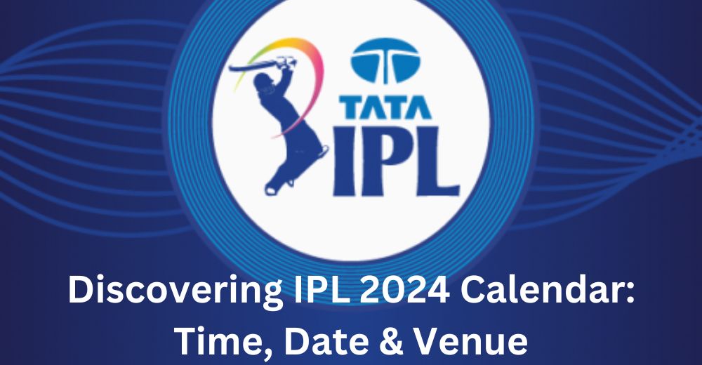 IPL 2024 Schedule