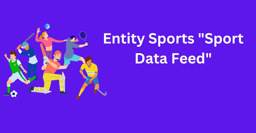 Entity Sports "Sport Data Feed"