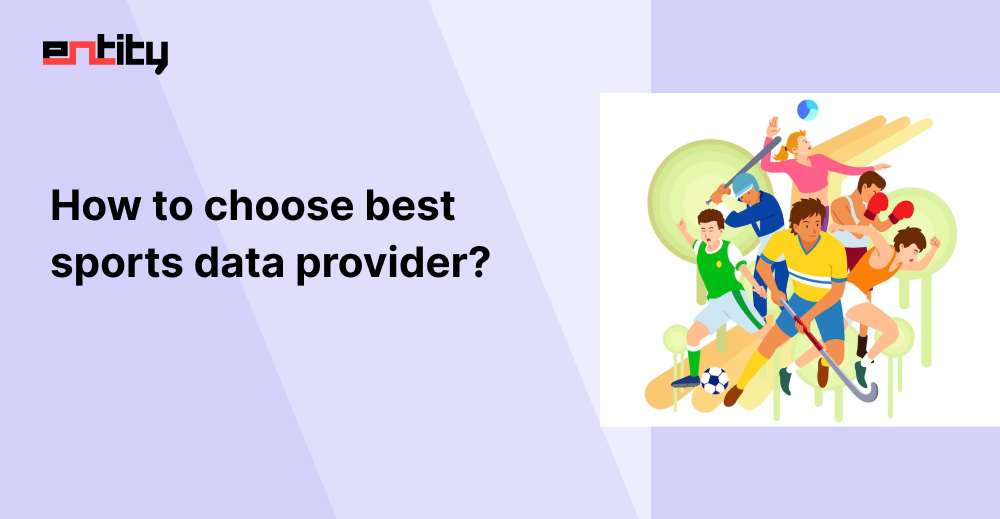 How to choose Best Sports Data Provider?